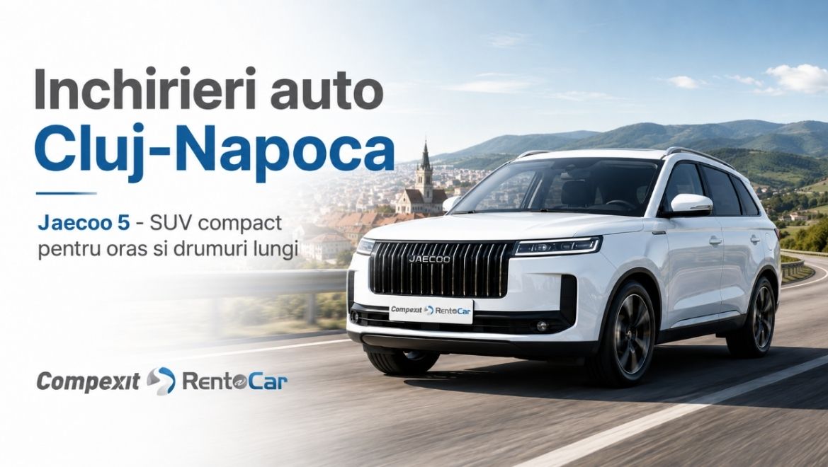 Inchirieri auto Cluj-Napoca: Jaecoo 5 un SUV compact pentru oras si drumuri lungi
