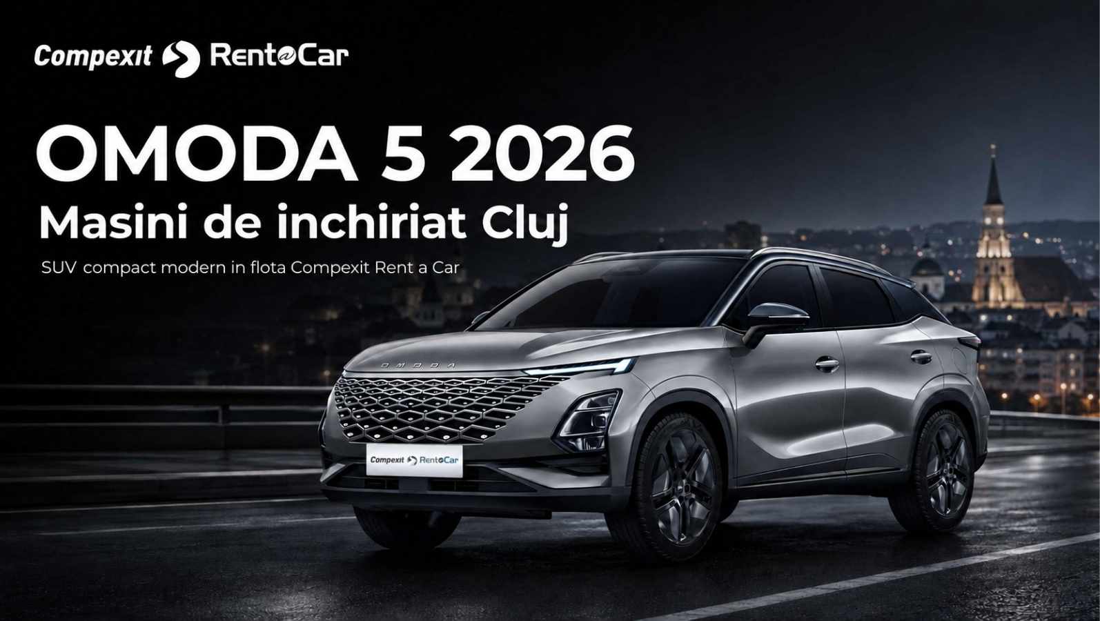 OMODA 5 2026: SUV-ul compact pe care il gasesti acum la masini de inchiriat Cluj